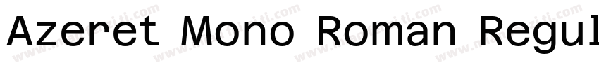 Azeret Mono Roman Regular字体字体转换